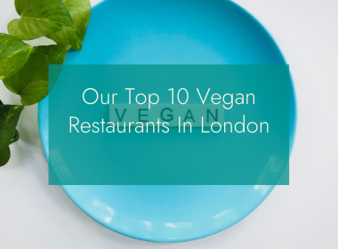 British Hamper Company Our Top 10 Vegan Restaurants In London